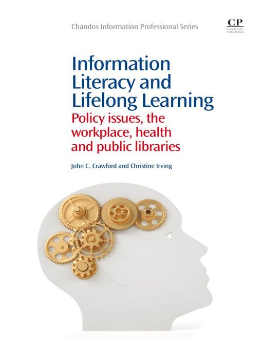 Title details for Information Literacy and Lifelong Learning by John Crawford - Available